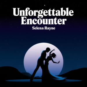 Unforgettable Encounter